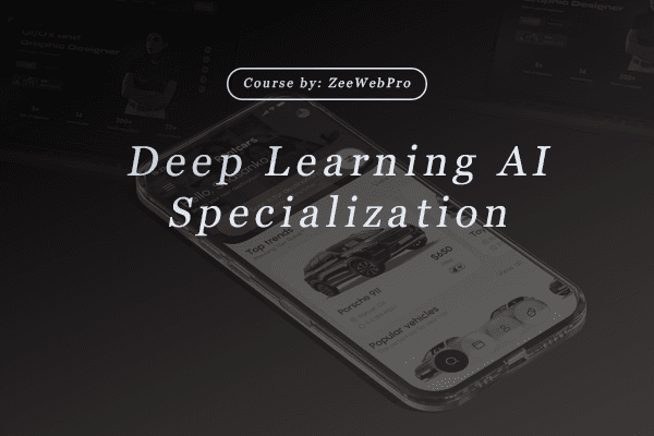 Deep Learning Specialization