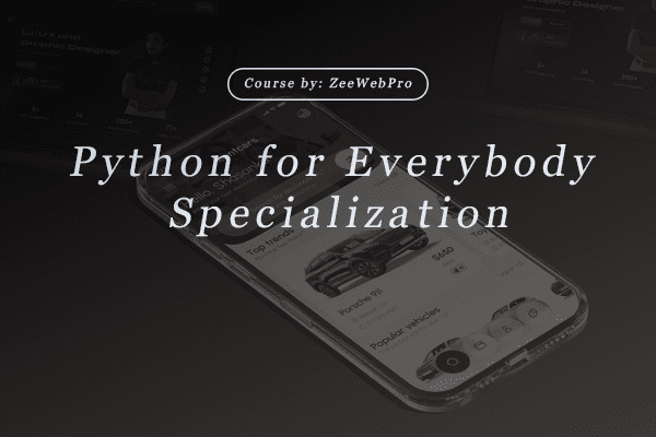 Python for Everybody Specialization