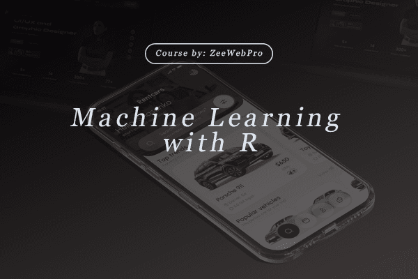 Machine Learning with R