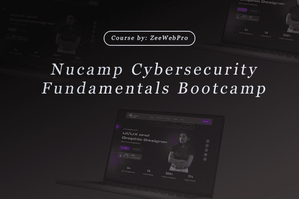 Nucamp Cybersecurity Fundamentals Bootcamp
